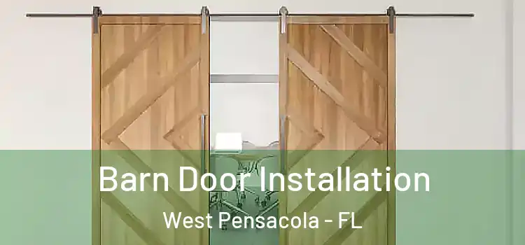 Barn Door Installation West Pensacola - FL