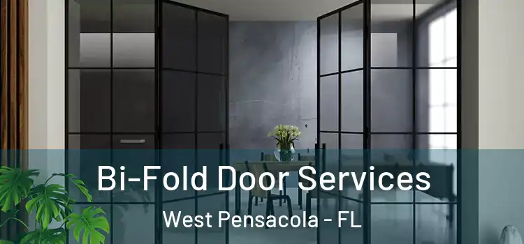 Bi-Fold Door Services West Pensacola - FL