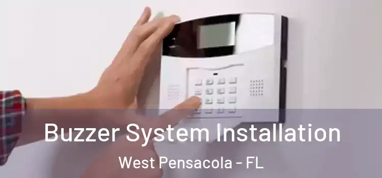 Buzzer System Installation West Pensacola - FL