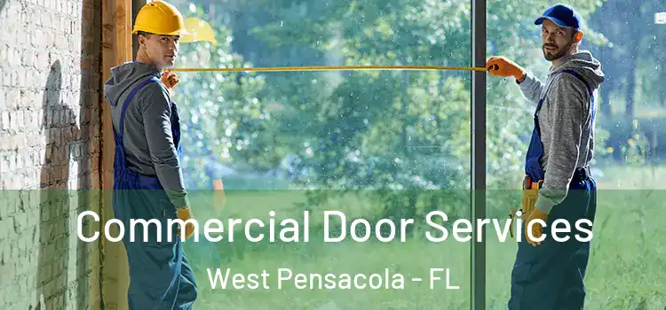  Commercial Door Services West Pensacola - FL