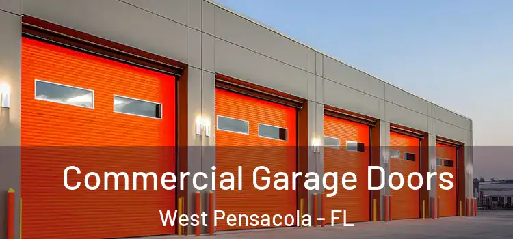  Commercial Garage Doors West Pensacola - FL