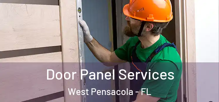  Door Panel Services West Pensacola - FL
