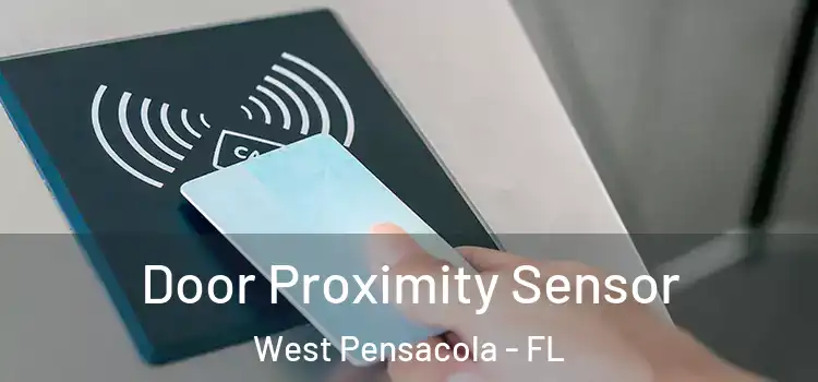  Door Proximity Sensor West Pensacola - FL