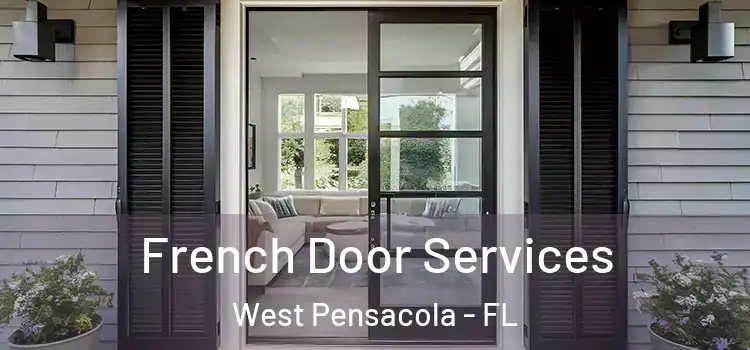 French Door Services West Pensacola - FL