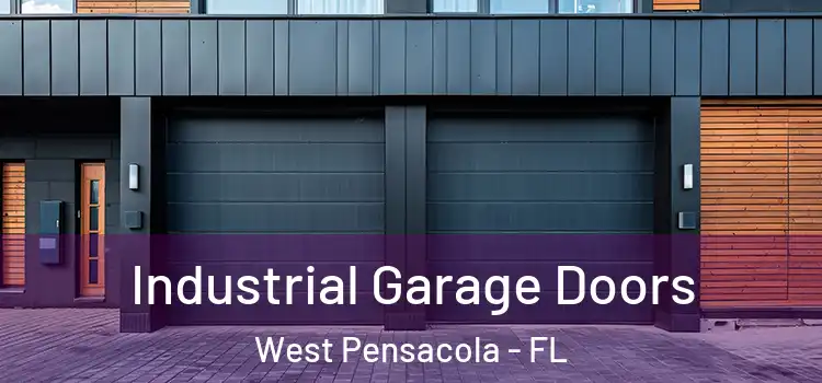  Industrial Garage Doors West Pensacola - FL