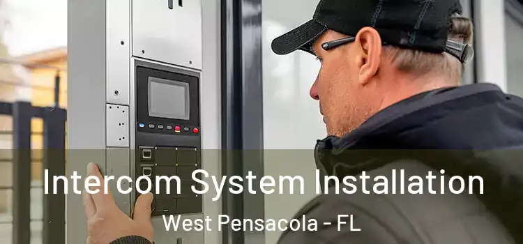  Intercom System Installation West Pensacola - FL