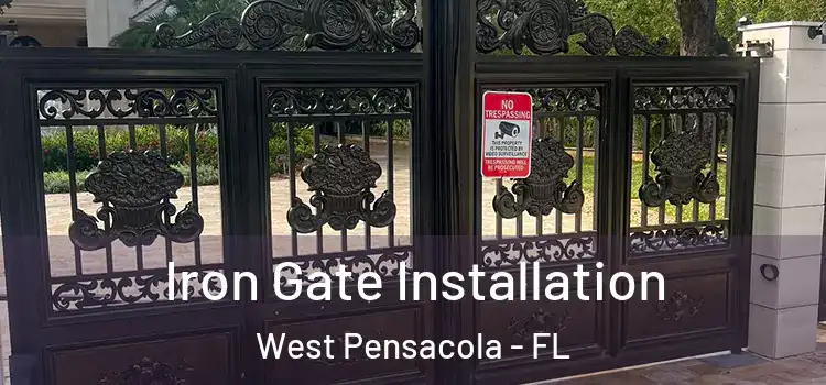 Iron Gate Installation West Pensacola - FL