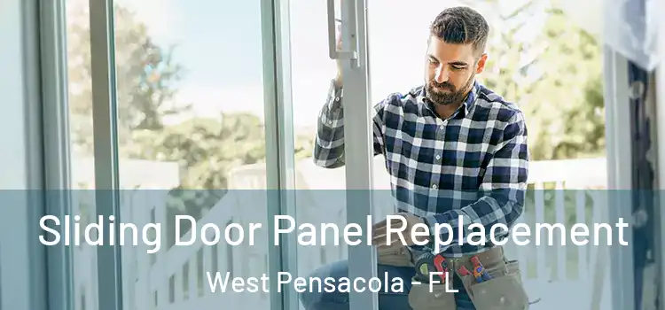  Sliding Door Panel Replacement West Pensacola - FL