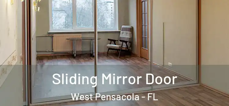  Sliding Mirror Door West Pensacola - FL