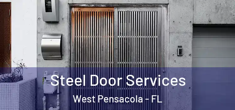  Steel Door Services West Pensacola - FL